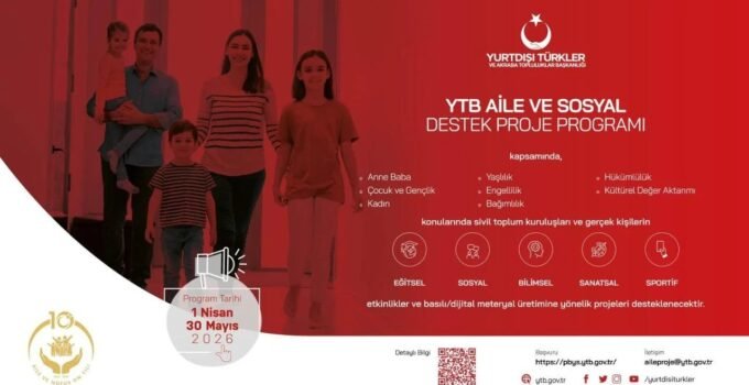 YTB Aile ve Sosyal Destek Proje Programı Başvuruları Açıldı