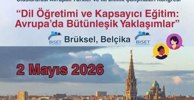Brüksel, Uluslararası BISET Kongresi’ne Ev Sahipliği Yapacak