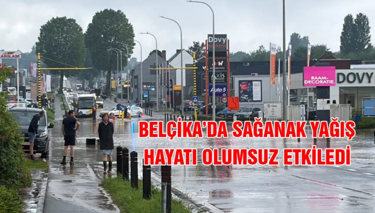 Belçika’nın orta kesimi sular altında kaldı