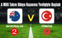 A Milli Takımımız, 2026 FIFA Dünya Kupası’na yenilgi ile başladı