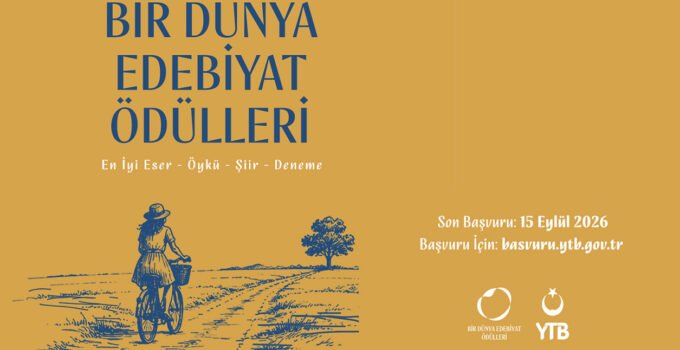 YTB’den Genç Kalemlere Çağrı: Bir Dünya Edebiyat Ödülleri 2026 Başvuruları Başladı