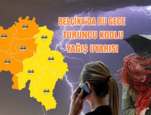 Belçika Kraliyet Meteoroloji Enstitüsü bu gece için turuncu kodlu uyarı yayınladı
