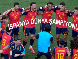 Arjantin’i 1-0 yenen İspanya, 2026 Dünya Kupası’nın şampiyonu oldu