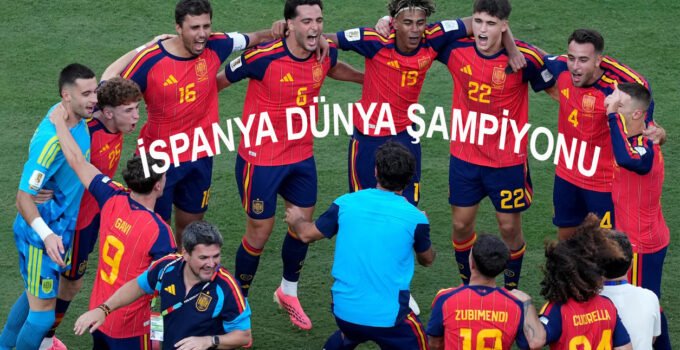Arjantin’i 1-0 yenen İspanya, 2026 Dünya Kupası’nın şampiyonu oldu