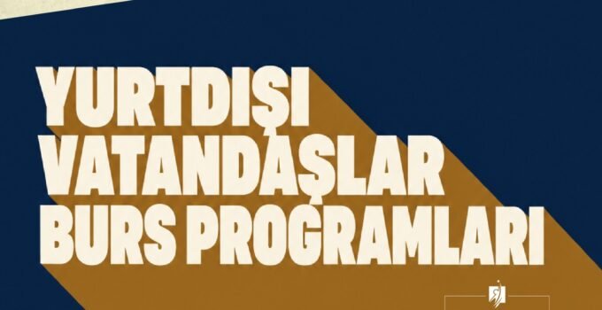 YTB, Yurt Dışındaki Vatandaşların Eğitim Yolculuğunu Burs Programlarıyla Destekliyor