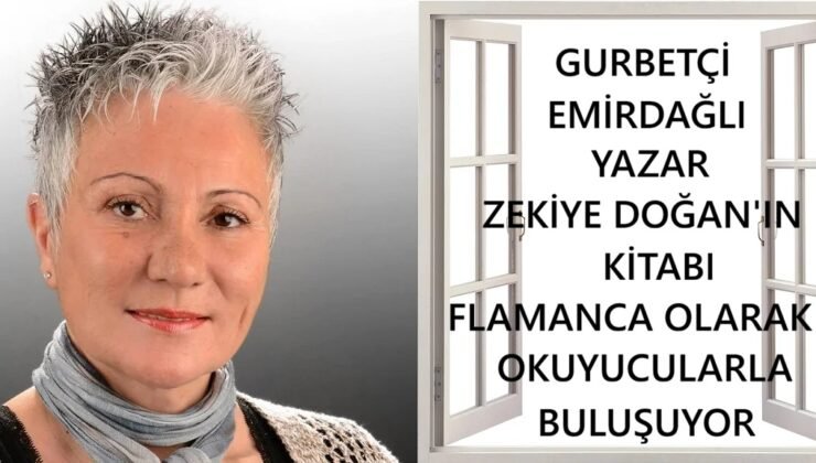 Gurbetçi Emirdağlı Yazar Zekiye Doğan’ın kitabı Flamanca olarak okuyucularla buluşuyor