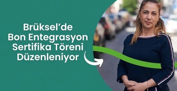 Brüksel’de Bon entegrasyon programını başarıyla tamamlayanlara özel sertifikaları verilecek