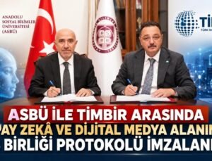 TİMBİR ile ASBÜ arasında ‘Yapay Zekâ ve Dijital Medya’ iş birliği protokolü imzalandı